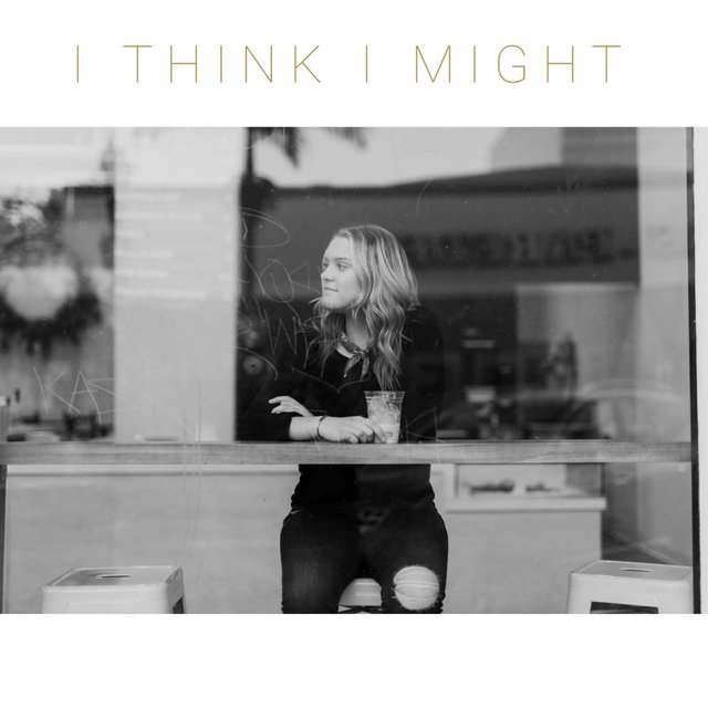 I Think I Might