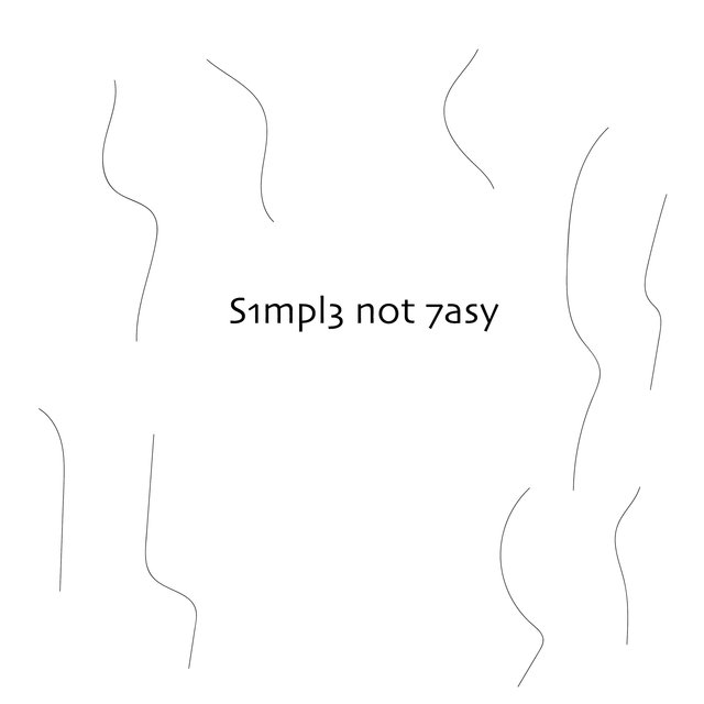 S1mpl3 n0t 7asy