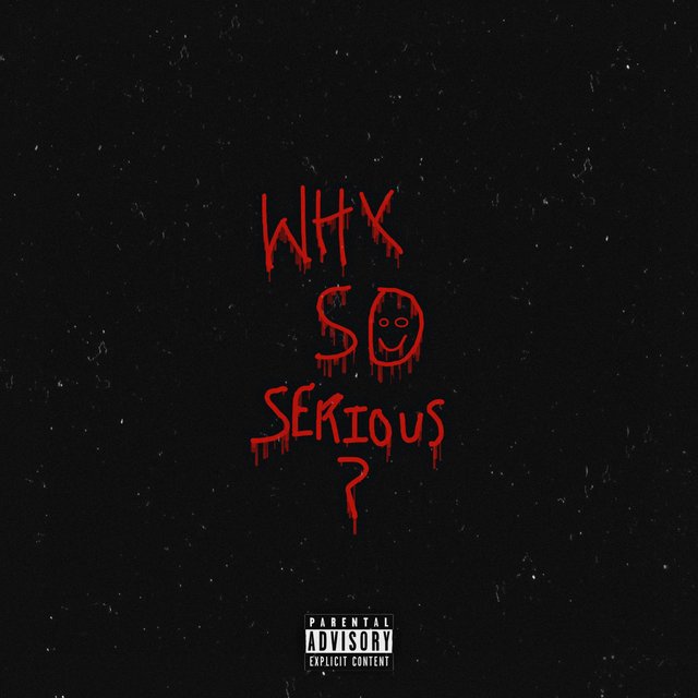 Why So Serious ?