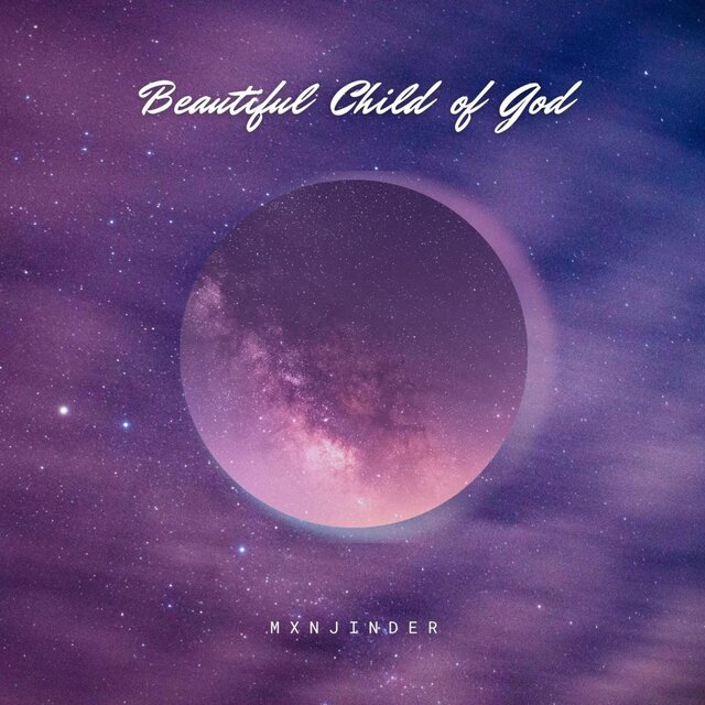 Beautiful Child of God