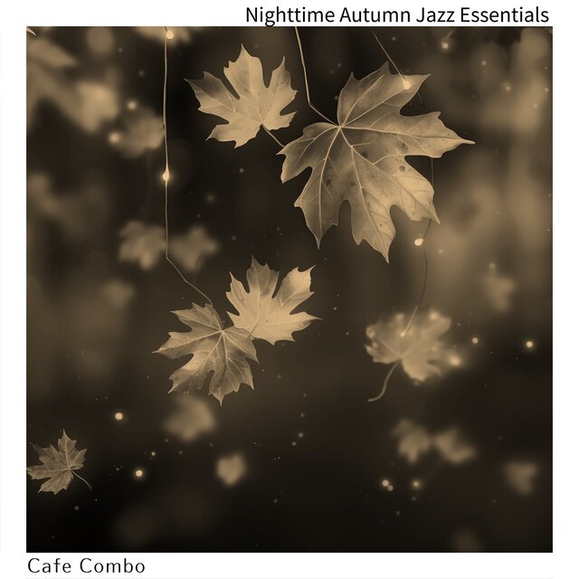 Nighttime Autumn Jazz Essentials