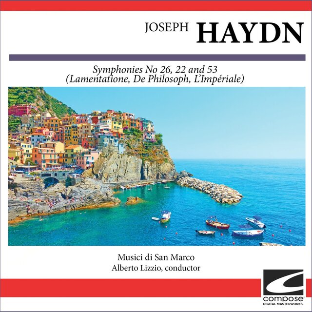 Joseph Haydn - Symphonies No 26, 22 and 53 (Lamentatione, De Philosoph, L'Impériale)