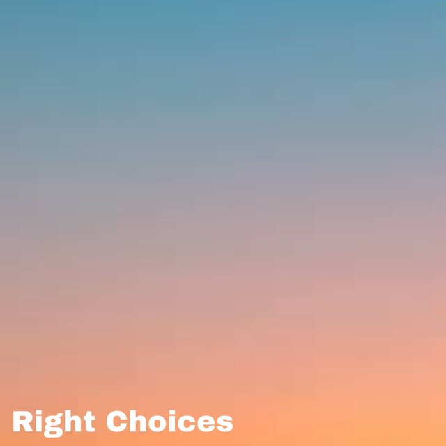 Right Choices