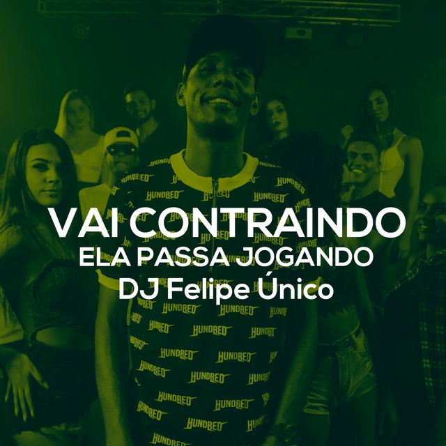 Vai Contraindo, Ela Passa Jogando