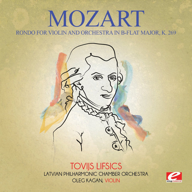 Mozart: Rondo for Violin and Orchestra in B-Flat Major, K. 269 (Digitally Remastered)