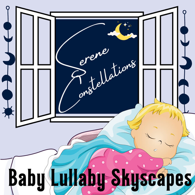 Serene Constellations: Baby Lullaby Skyscapes