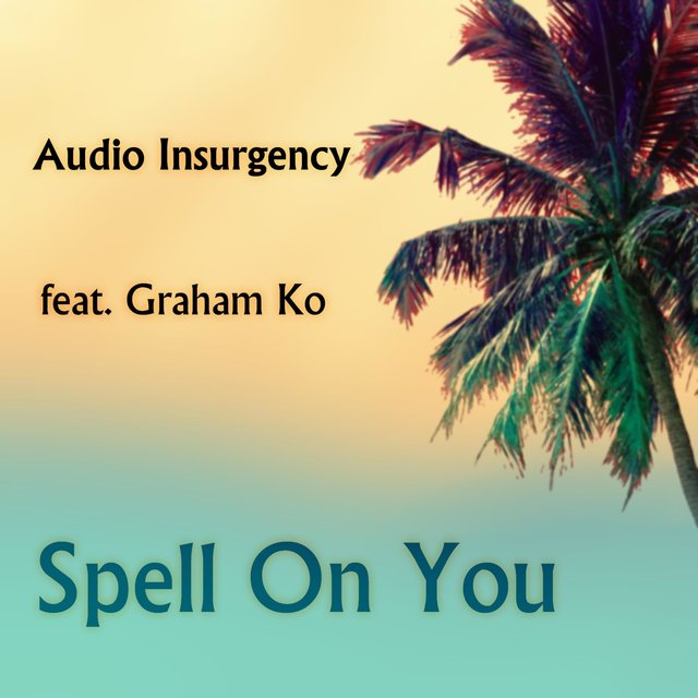 Spell on You (feat. Graham Ko)