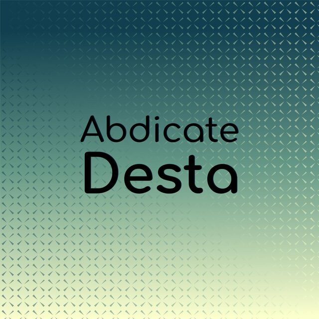 Abdicate Desta