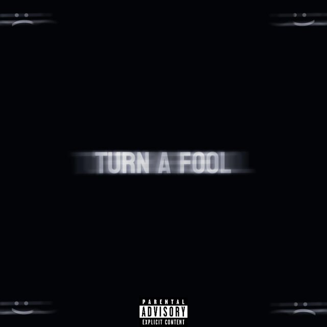 Turn A Fool