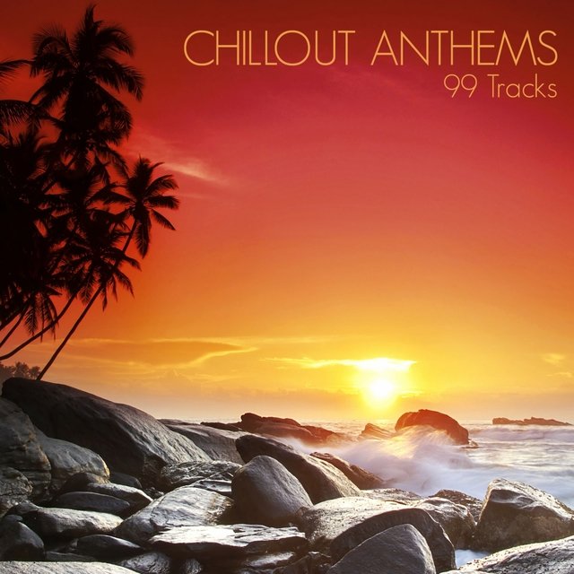 Chillout Anthems (99 Tracks)