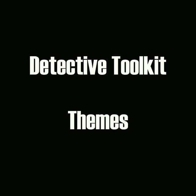 Detective Toolkit - Themes