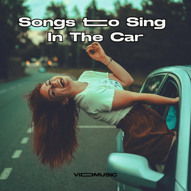 Songs to Sing in the Car