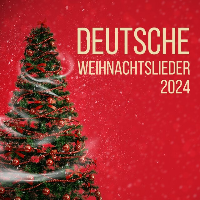 Deutsche Weihnachtslieder 2024