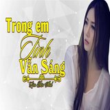 Trong em tình vẫn sáng