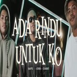 Ada Rindu Untuk Ko