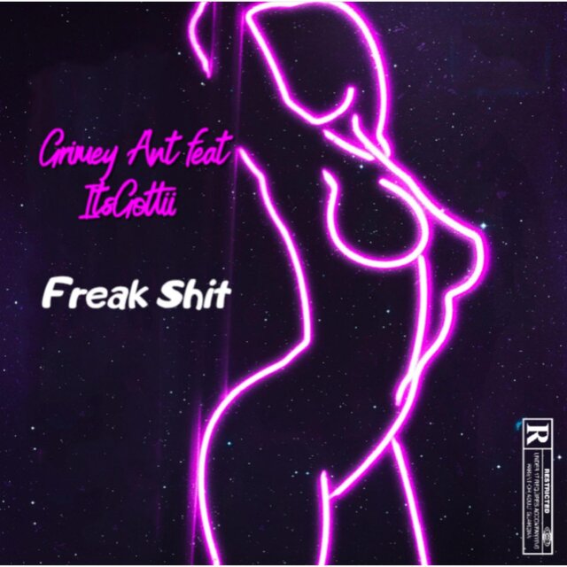 Freak Shit (feat ItsGottiii)
