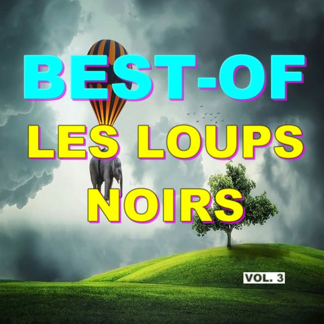 Best-of les loups noirs (Vol. 3)