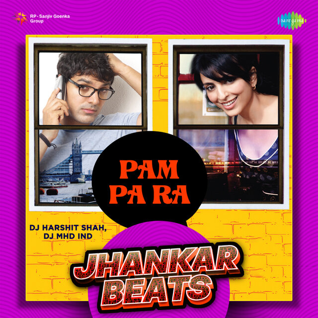 Pam Pa Ra (Jhankar Beats)