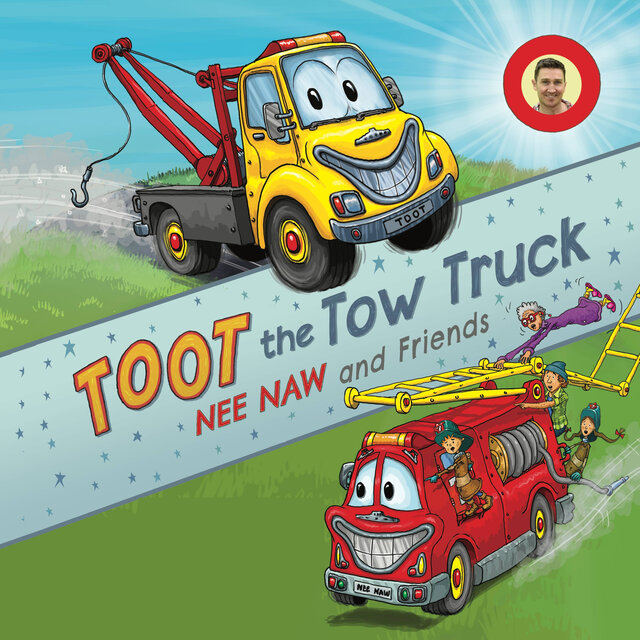 Toot the Tow Truck - Nee Naw and Friends (Radio Edit)