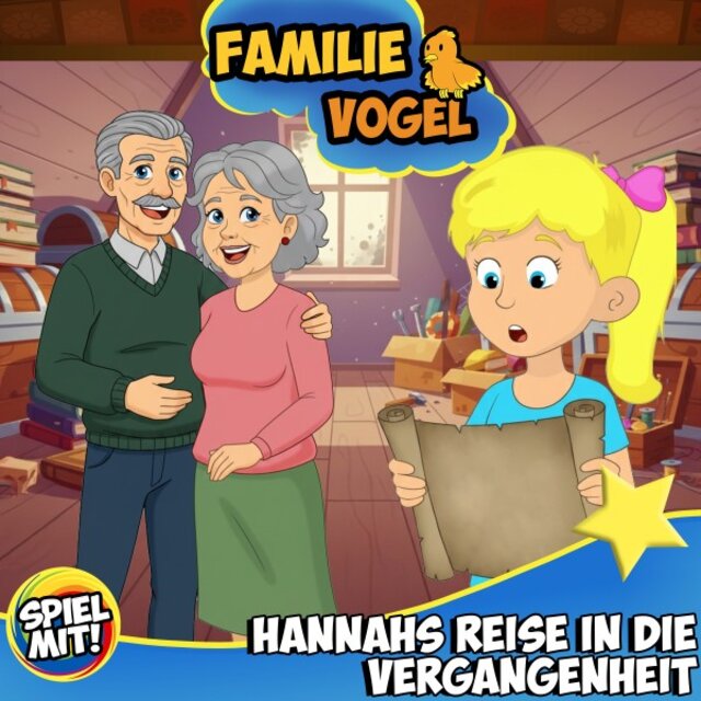 Hannahs Reise in die Vergangenheit (Familie Vogel)