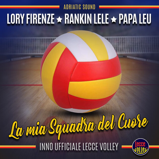 La mia squadra del cuore (Inno Ufficiale Lecce Volley)