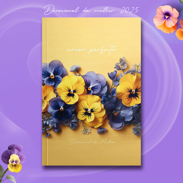 Devocional da Mulher 2025: Amor Perfeito - Abril