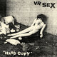 Cover art for album Hard Copy by VR SEX