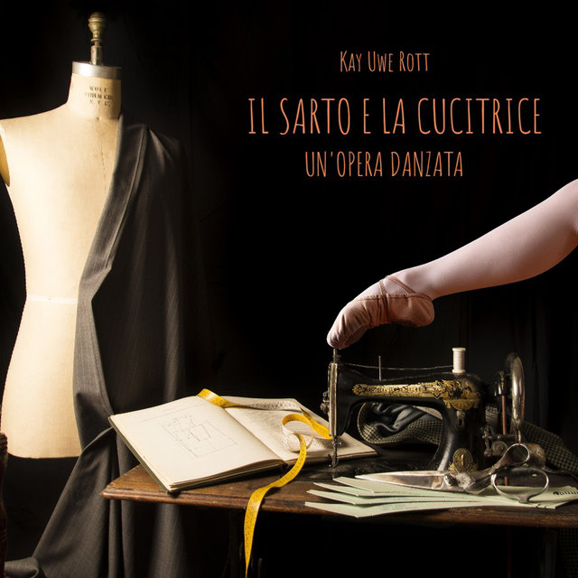 Il sarto e la cucitrice un'Opera danzata (Versione balletto orchestrale)