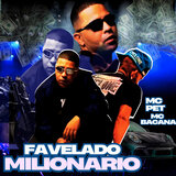Favelado Milionario