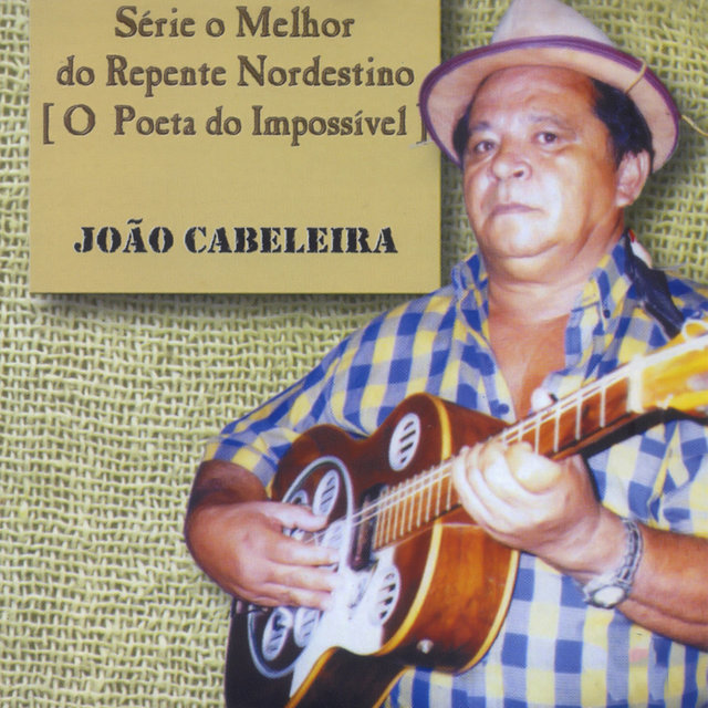 Série o Melhor de Repente Nordestino, O Poeta do Impossível