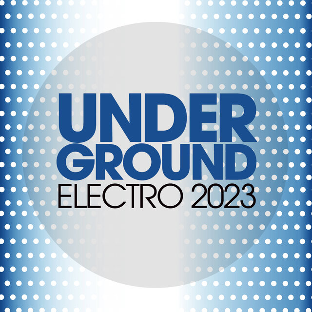 Underground Electro 2023