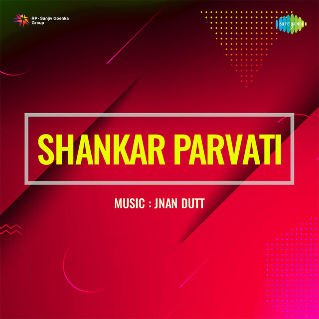 Shankar Parvati (Original Motion Picture Soundtrack)