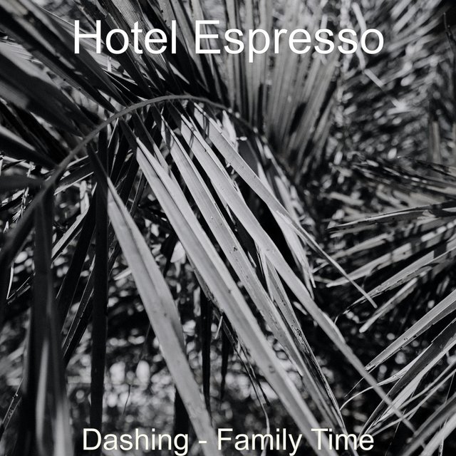 Dashing - Family Time
