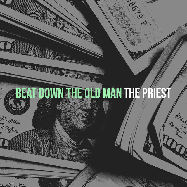 Beat Down the Old Man