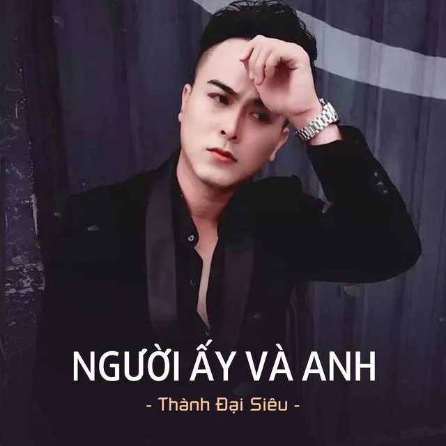 Người Ấy Và Anh
