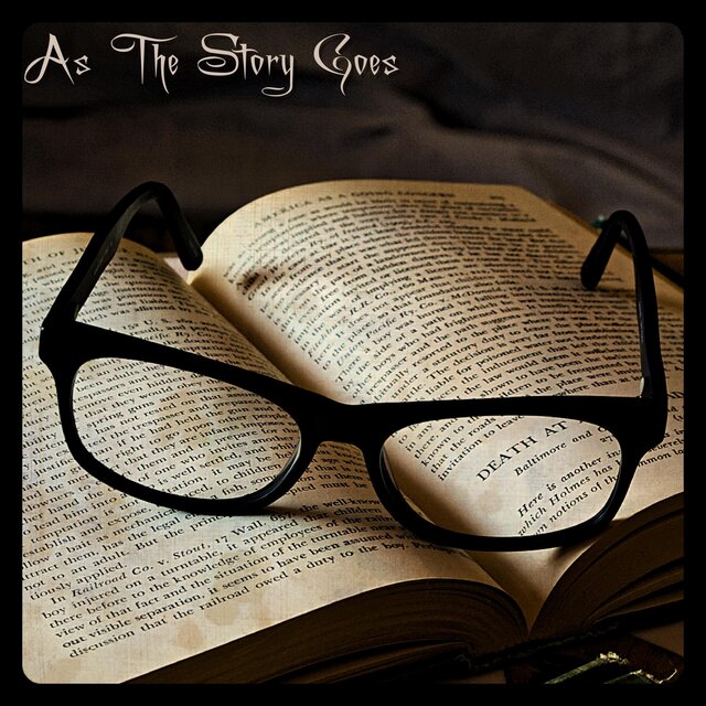 As The Story Goes