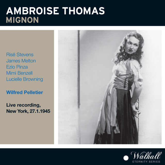Thomas: Mignon (Recorded 1945) [Live]