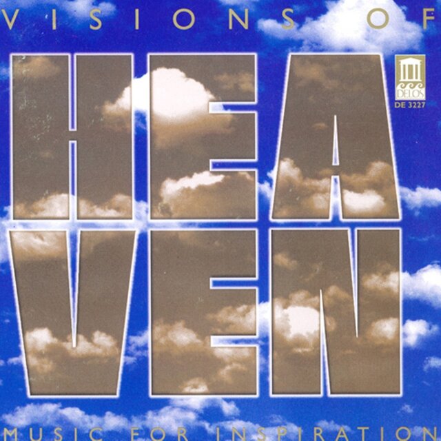 Choral Music (Sacred) - Palestrina, G.P. / Durufle, M. / Holst, G. / Barber, S. / Dvorak, A. / Farrant, R. / Byrd, W. (Visions of Heaven)
