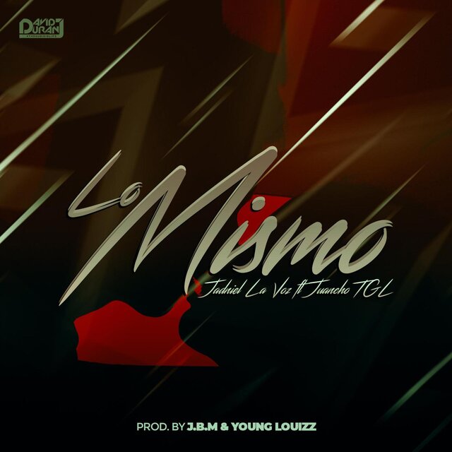 Lo Mismo (feat. Juancho The Gold Letter)
