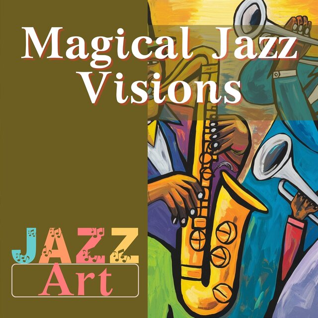 Magical Jazz Visions