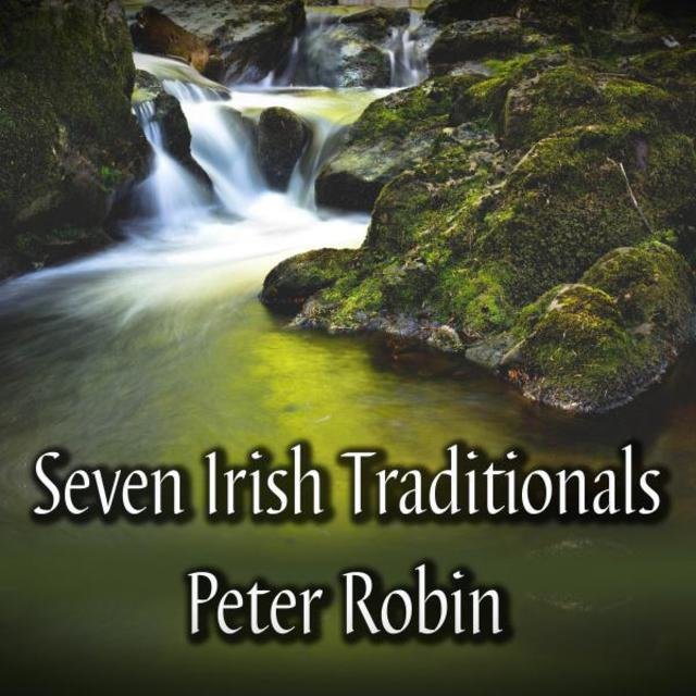 Seven Irish Traditionals