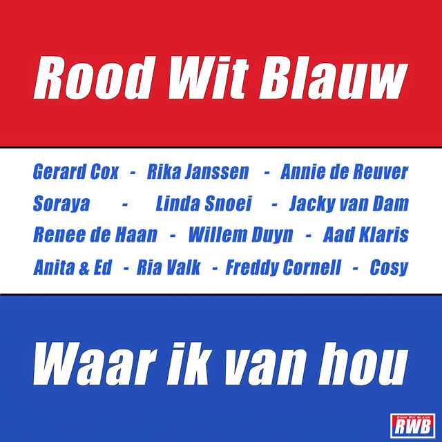 Rood Wit Blauw Waar Ik Van Hou