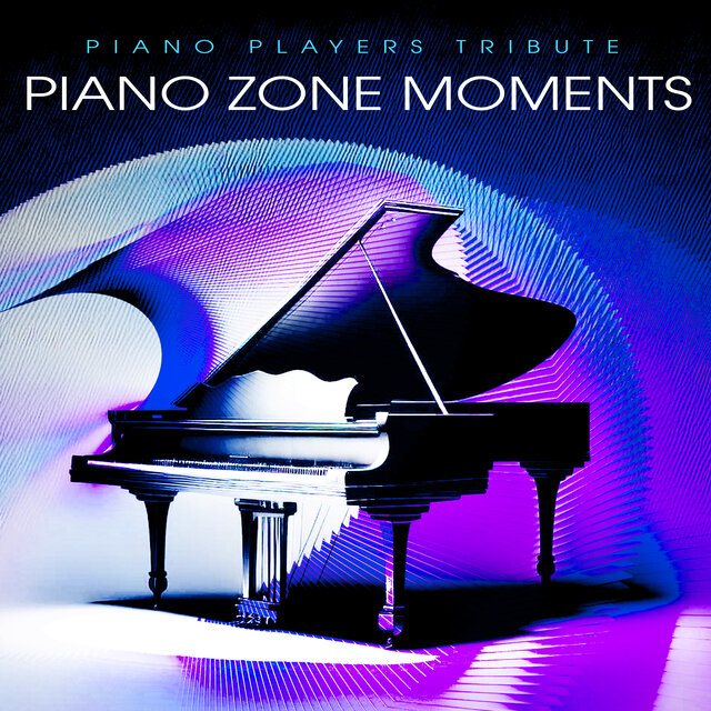Piano Zone Moments
