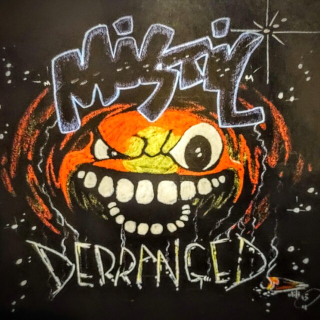 Derranged