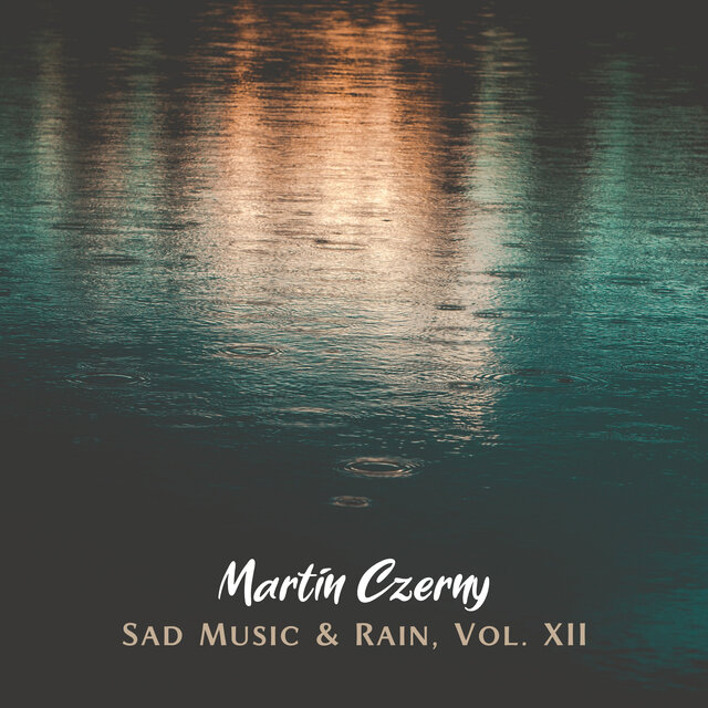 Sad Music & Rain, Vol. XII