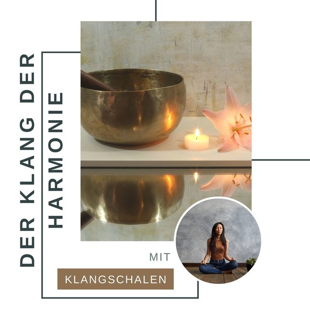 Der Klang der Harmonie: Musik mit Klangschalen für geistide Gesundheit und innere Harmonie