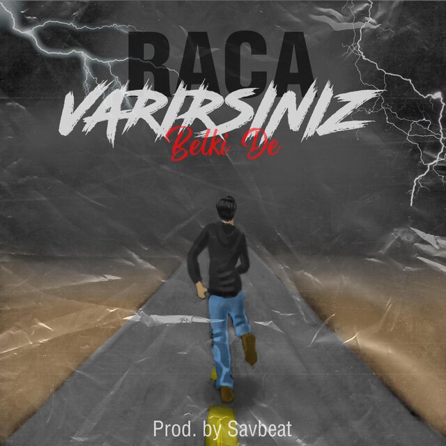 VARIRSINIZ BELKİ DE