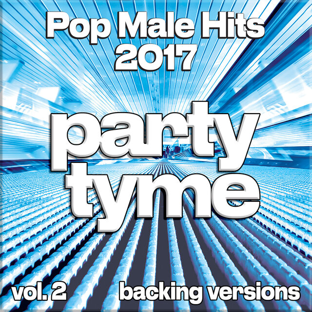 Pop Male Hits 2017, Vol. 2 (Backing)