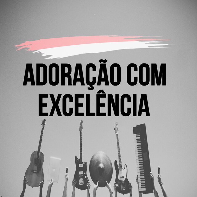 Adoração com excelência