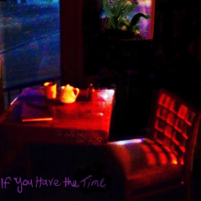 If You Have the Time